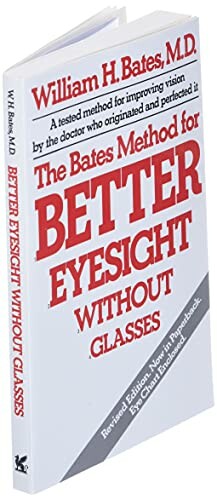 Book cover for 'The Bates Method for Better Eyesight Without Glasses' by William H. Bates, M.D.